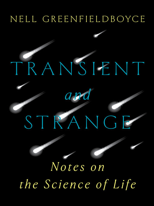 Title details for Transient and Strange by Nell Greenfieldboyce - Wait list